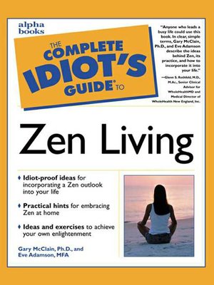 cover image of The Complete Idiot's Guide to Zen Living